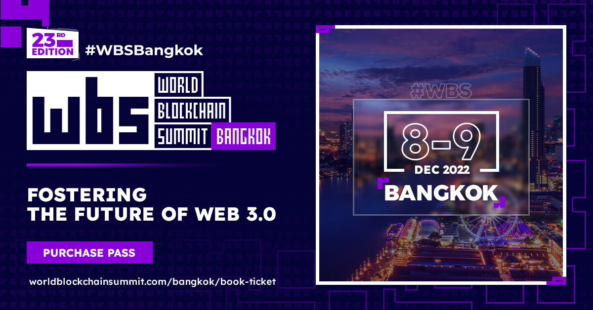 Hội nghị thượng đỉnh chuỗi khối thế giới kết thúc năm 2022 tại Bangkok vào tháng 12 này - Tin Tức Bitcoin 2024