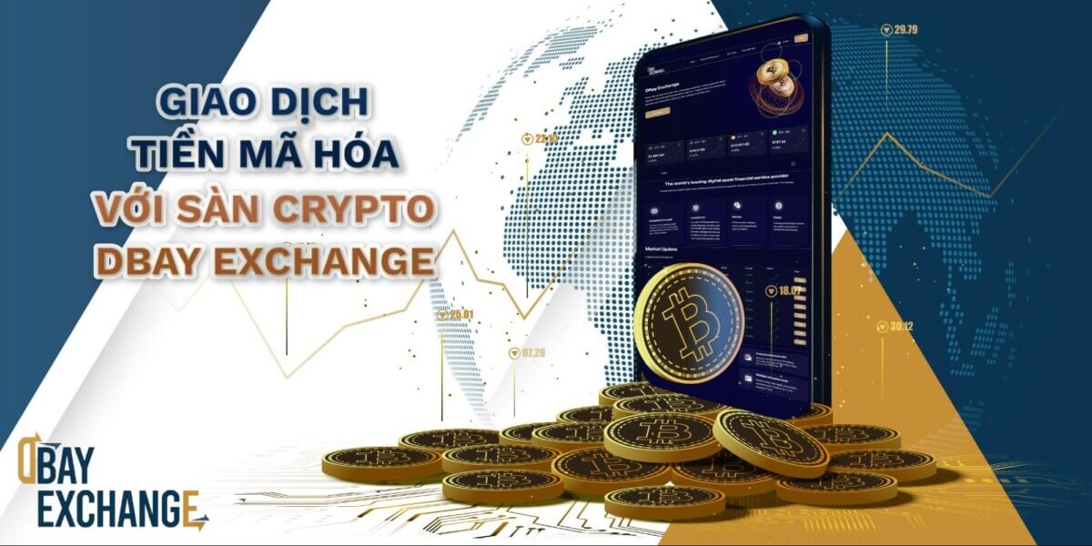 Sàn Crypto DBay Exchange - Giao dịch tiền điện tử an toàn, hiệu quả, chất lượng nhất 2022 - Tin Tức Bitcoin 2024