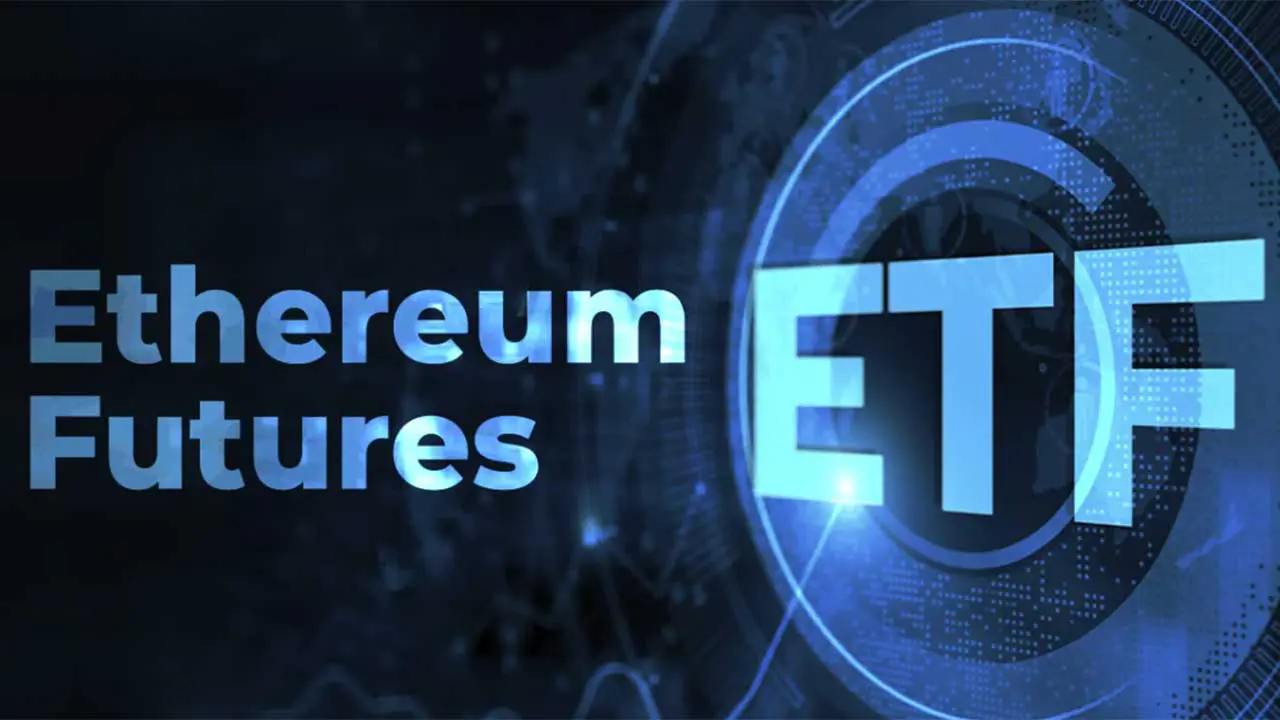 Các quỹ Ethereum future ETF có thể bắt đầu giao dịch vào tuần tới