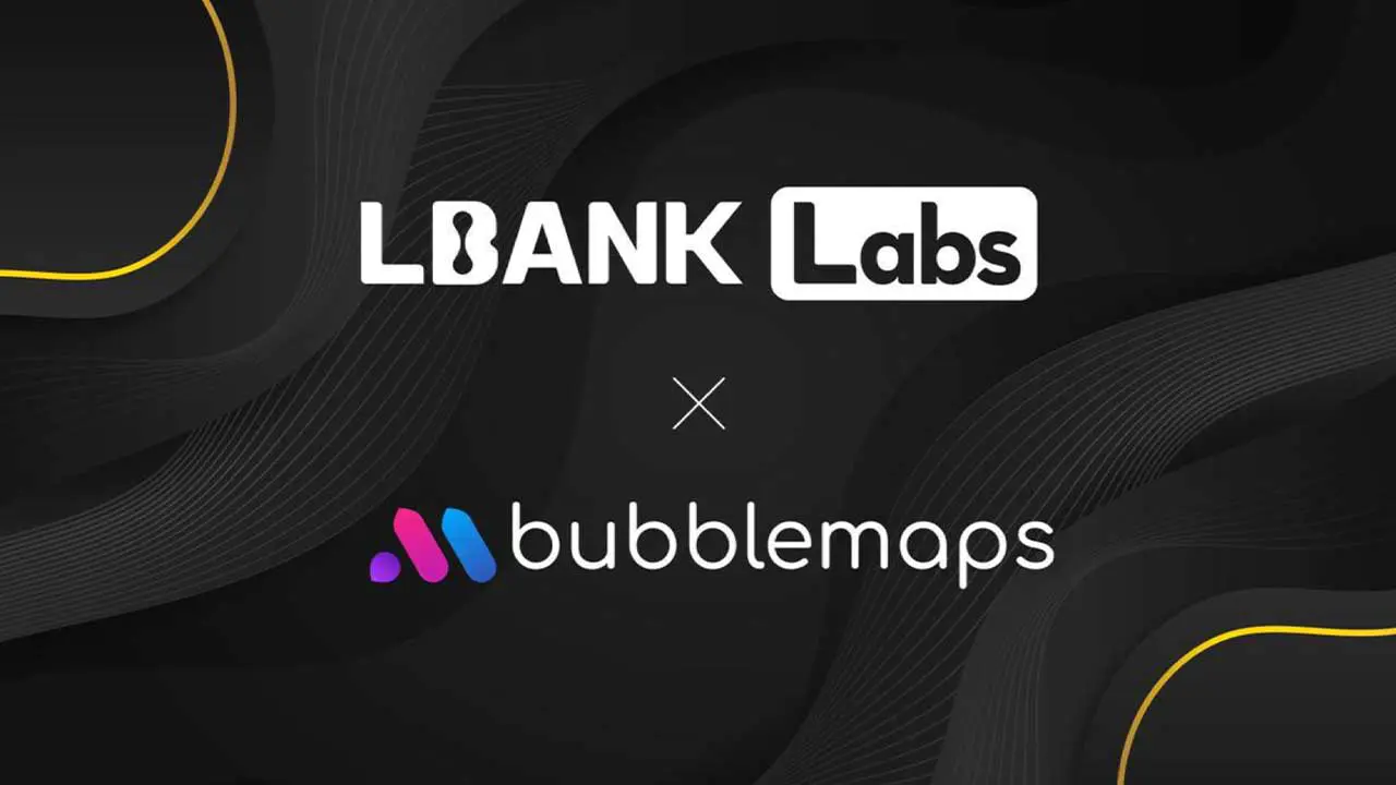 LBank Labs công bố đầu tư vào Bubblemaps