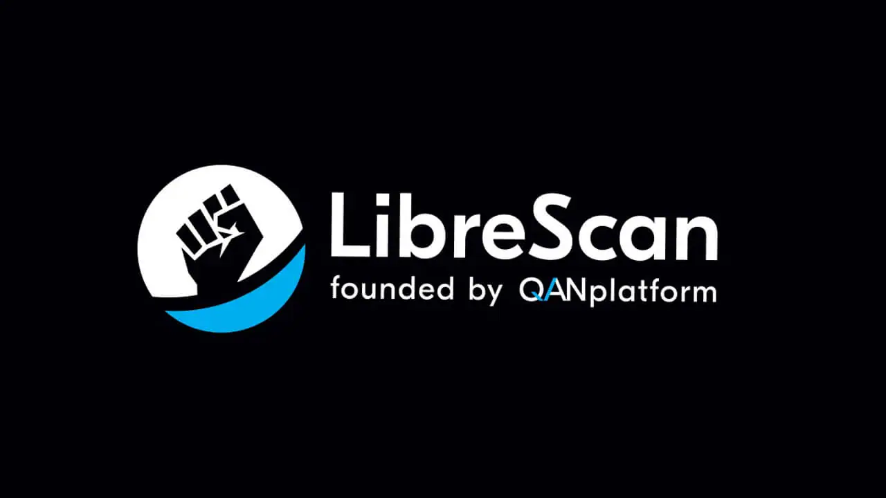 LibreScan Blockchain Explorer phi tập trung (DBE) thành lập bởi QANplatform