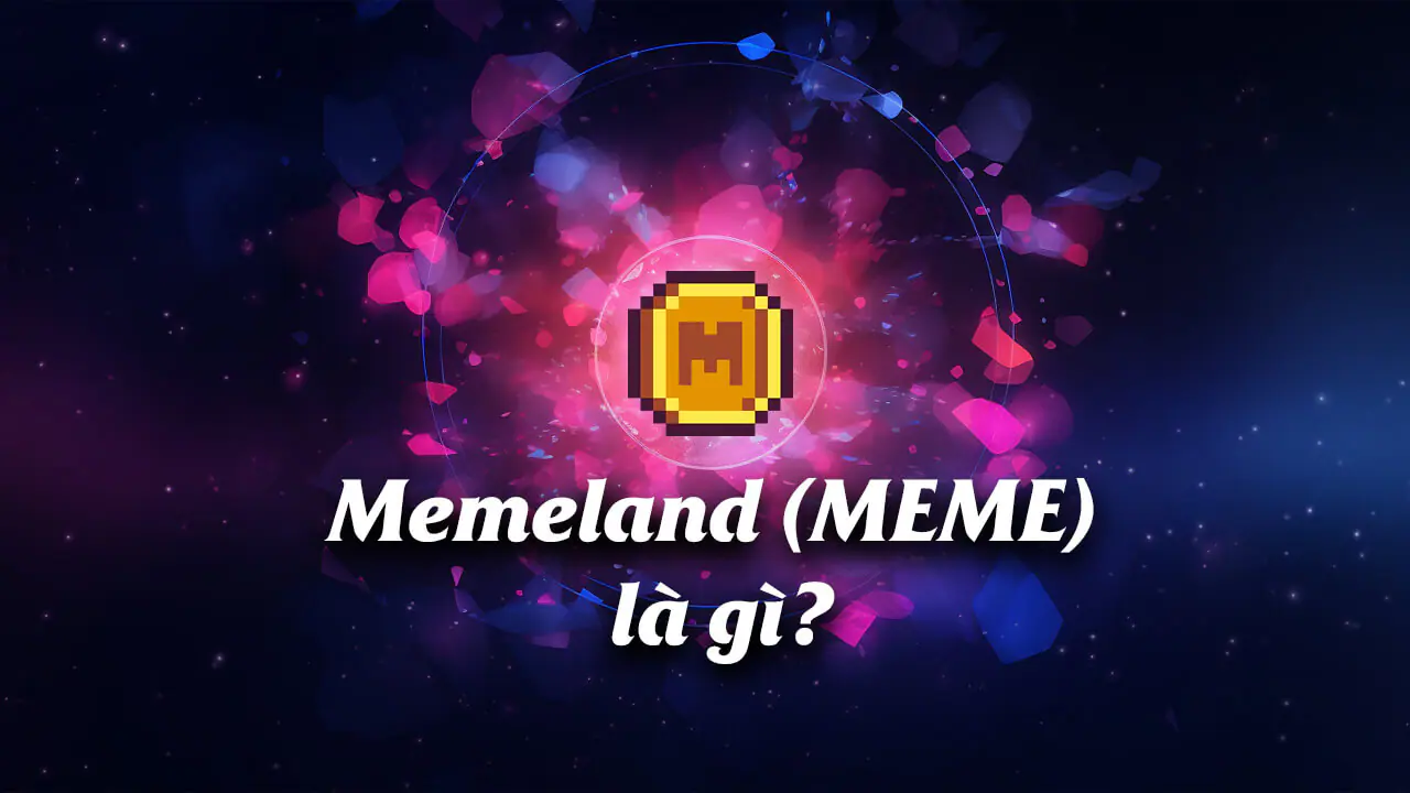 Memeland (MEME) là gì? Bước đột phá của 9GAG vào Meme NFT