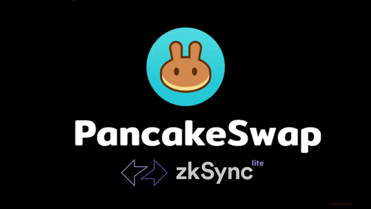 PancakeSwap ra mắt trên Zksync Era là một sự kết hợp hoàn hảo trong DeFi
