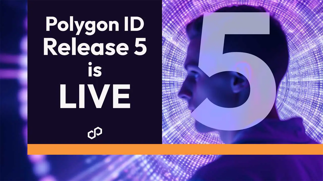 Polygon ID Release 5 tăng cường thanh khoản thông tin xác thực