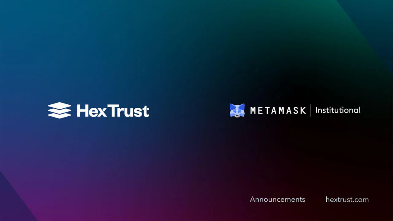 Hex Trust tích hợp MetaMask Institutional