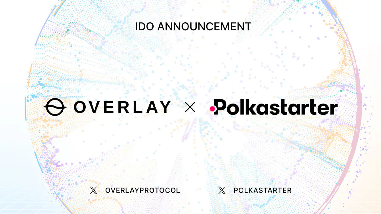 Polkastarter công bố IDO với Overlay Protocol