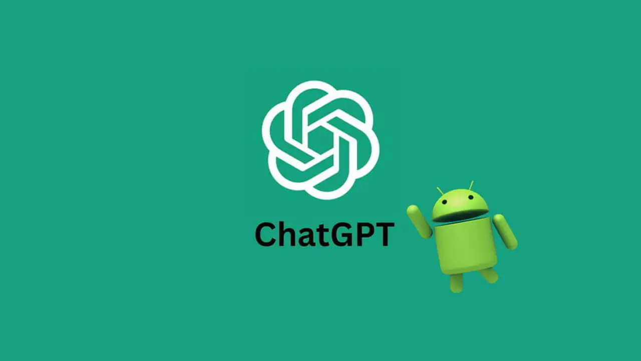 ChatGPT hướng đến việc thay thế trợ lý Google trên điện thoại Android