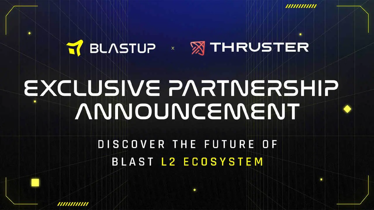 BlastUP hợp tác với ThrusterFi
