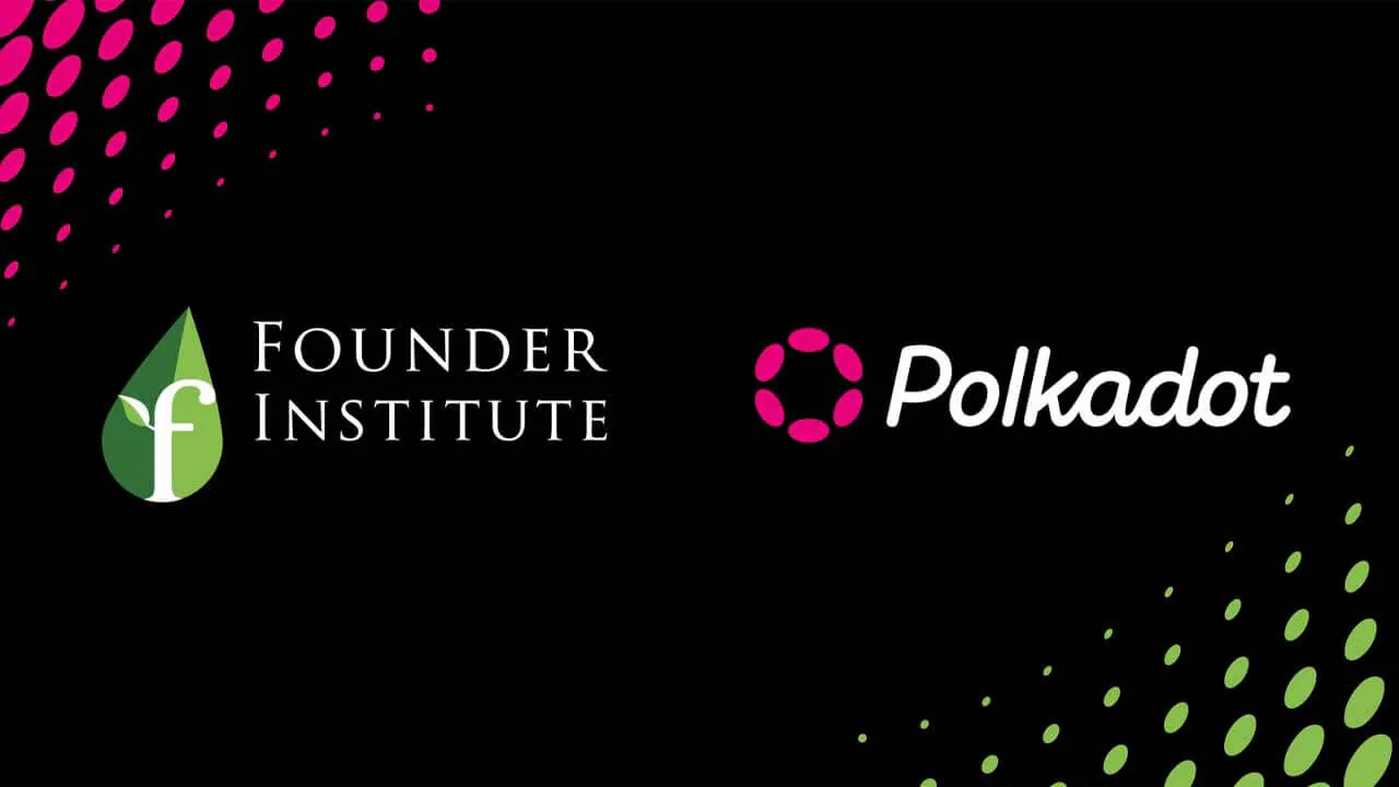 Founder Institute hợp tác với Polkadot