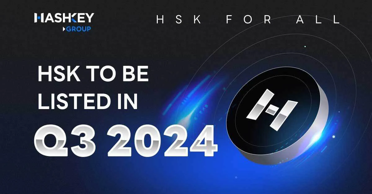 HashKey Group sẽ niêm yết token HSK vào Q3 2024