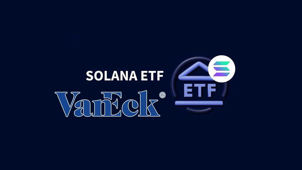 VanEck đệ trình đề xuất thành lập Solana ETF