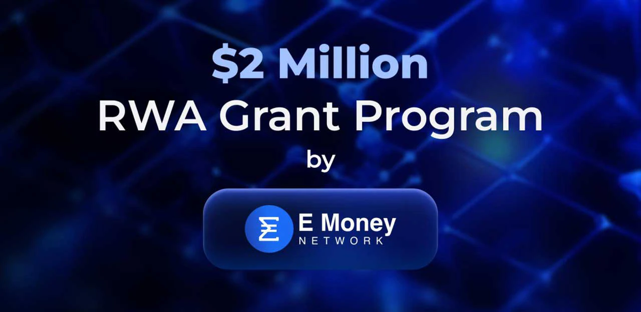E Money triển khai Chương trình tài trợ RWA 2 triệu USD - Tin Tức Bitcoin 2024
